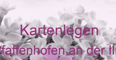Kartenlegen Pfaffenhofen an der Ilm | Top-Experten für Kartenlegen, Wahrsagen, Hellsehen, Zukunftsdeutung.